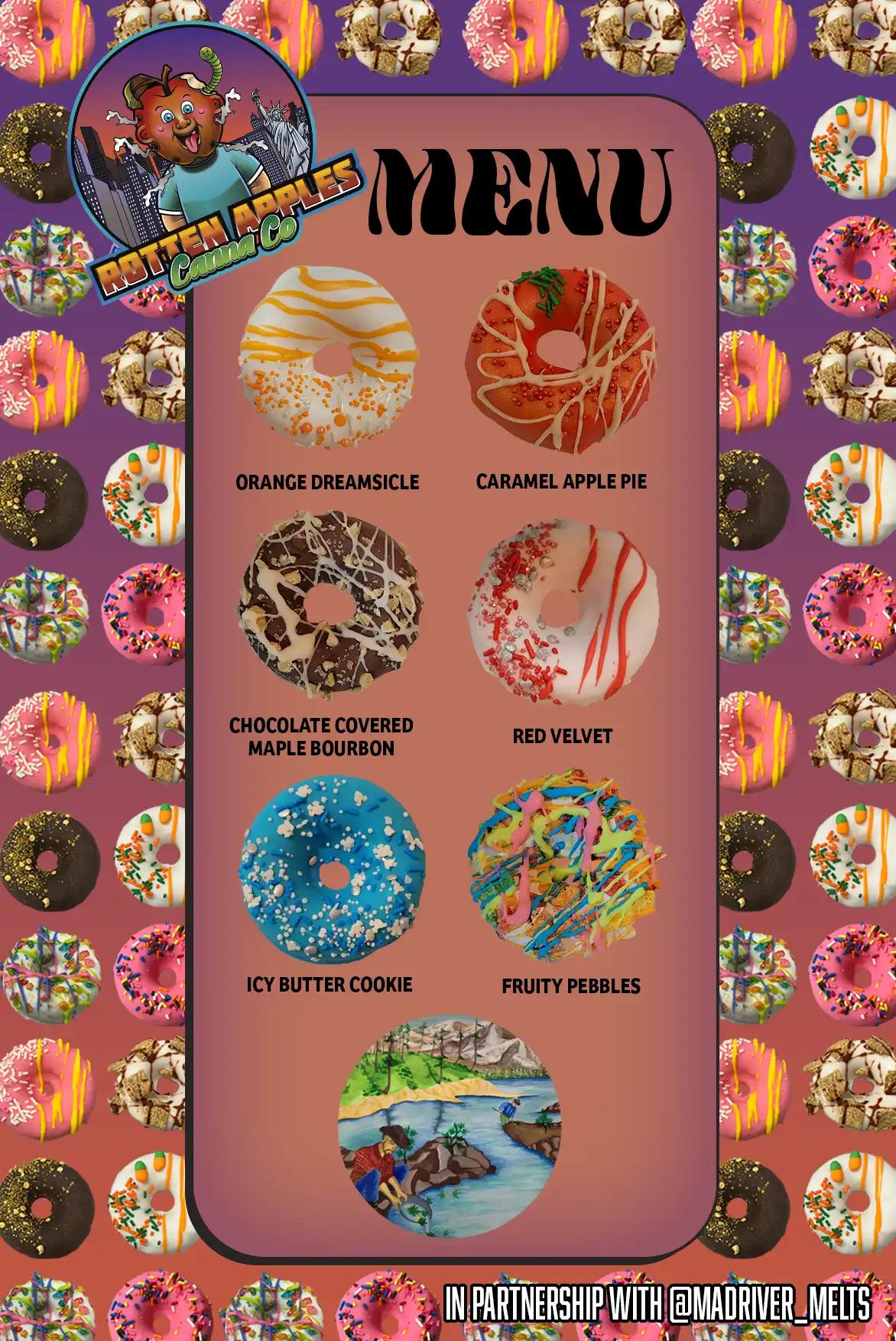 Rotten Apples Canna Co.'s donut menu in collaboration with Madriver_Melts including six donuts, the Orange Dreamsicle Donut, Caramel Apple Pie Donut, Chocolate Covered Maple Bourbon Donut, Red Velvet Donut, Icy Butter Cookie Donut, and the Fruity Pebbles Donut.